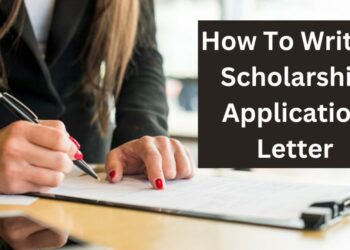 How to Write a Good Scholarship Application Letter (Step-by-Step)