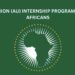 Apply: 2025 African Union Internship Program | Step-by-Step Application Guide