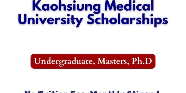 Apply: Kaohsiung Medical University Scholarships in Taiwan