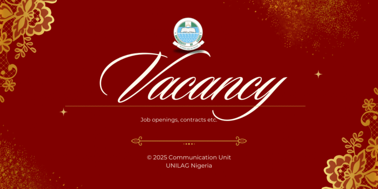 UNILAG Announces Academic Staff Vacancies Across Multiple Faculties