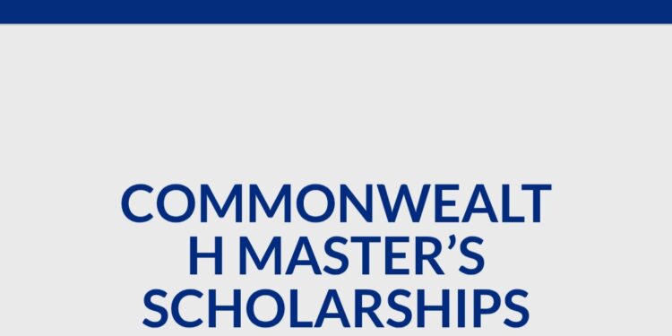 2026 Commonwealth Masters Scholarships Open for Developing Countries — Fully Funded Study Opportunity in the UK