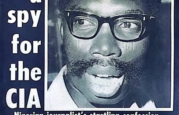 How Nigerian Journalist Sam Ogun Became a CIA Informant