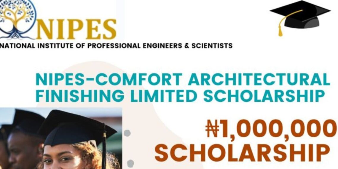 NIPES Opens Applications for ₦1m Comfort Architectural Scholarship