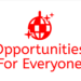 Opportunities for Everyone