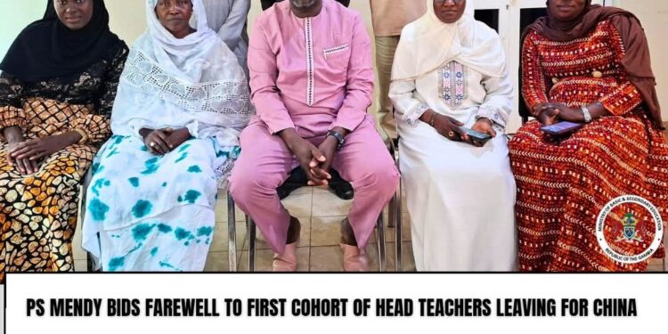 Gambia: 𝐏𝐒 𝐌𝐞𝐧𝐝𝐲 𝐁𝐢𝐝𝐬 𝐅𝐚𝐫𝐞𝐰𝐞𝐥𝐥 𝐭𝐨 𝐅𝐢𝐫𝐬𝐭 𝐂𝐨𝐡𝐨𝐫𝐭 𝐨𝐟 𝐇𝐞𝐚𝐝 𝐓𝐞𝐚𝐜𝐡𝐞𝐫𝐬 𝐃𝐞𝐩𝐚𝐫𝐭𝐢𝐧𝐠 𝐟𝐨𝐫 𝐂𝐚𝐩𝐚𝐜𝐢𝐭𝐲-𝐁𝐮𝐢𝐥𝐝𝐢𝐧𝐠 𝐓𝐫𝐚𝐢𝐧𝐢𝐧𝐠 𝐢𝐧 𝐂𝐡𝐢𝐧𝐚