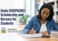 Call For Applications: Ondo State OSOPADEC Scholarship Scheme 2026 – Ondo State (₦50,000 – ₦150,000)