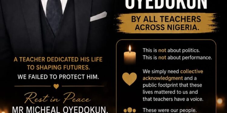 Let There Be Teachers Mourns Michael Oyedokun, Demands Protection for Educators