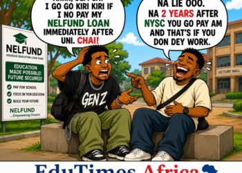 EduTimes Africa Cartoon: Student Fears “Kiri Kiri” After NELFUND Loan
