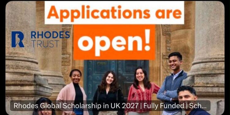 RHODES GLOBAL SCHOLARSHIP 2027 – FULLY FUNDED (UK)