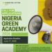 Apply: CALL FOR APPLICATIONS: NIGERIA GREEN ACADEMY 2026