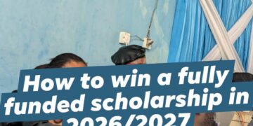HOW TO WIN A FULLY FUNDED SCHOLARSHIP IN 2026/2027