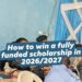 HOW TO WIN A FULLY FUNDED SCHOLARSHIP IN 2026/2027