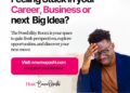 Access to Explore New Career and Business Opportunities